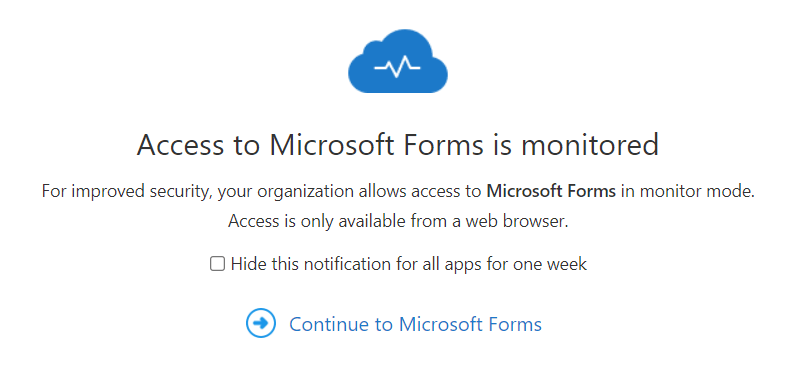 Access to Microsoft Forms is monitored - Microsoft Q&A