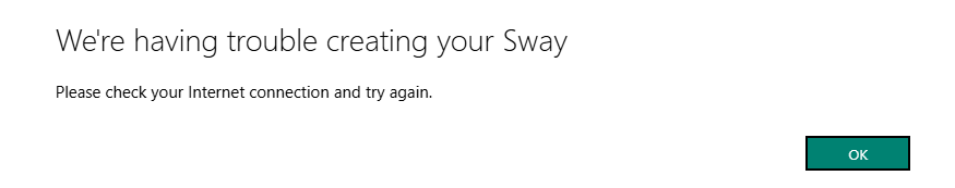 "We're having trouble creating your sway" - Microsoft Q&A