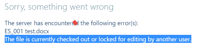 SharePoint : The file is currently checked out or locked for editing by ...