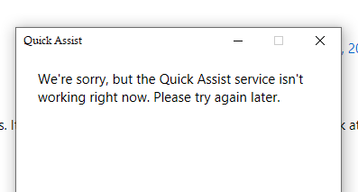 Is There A Quick Assist Outage? 9-29-2021 - Microsoft Q&A