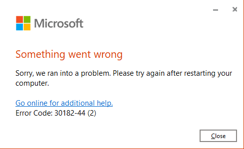 error 30182-44 (2) when trying to install MS project 2019