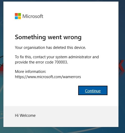 Your organization has deleted thisdevice. Tofixthis, contactyour